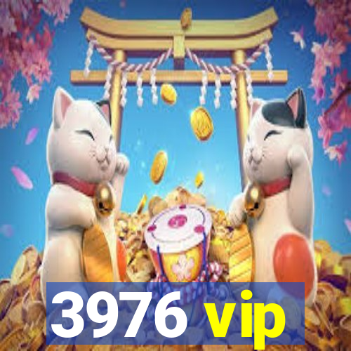 3976 vip